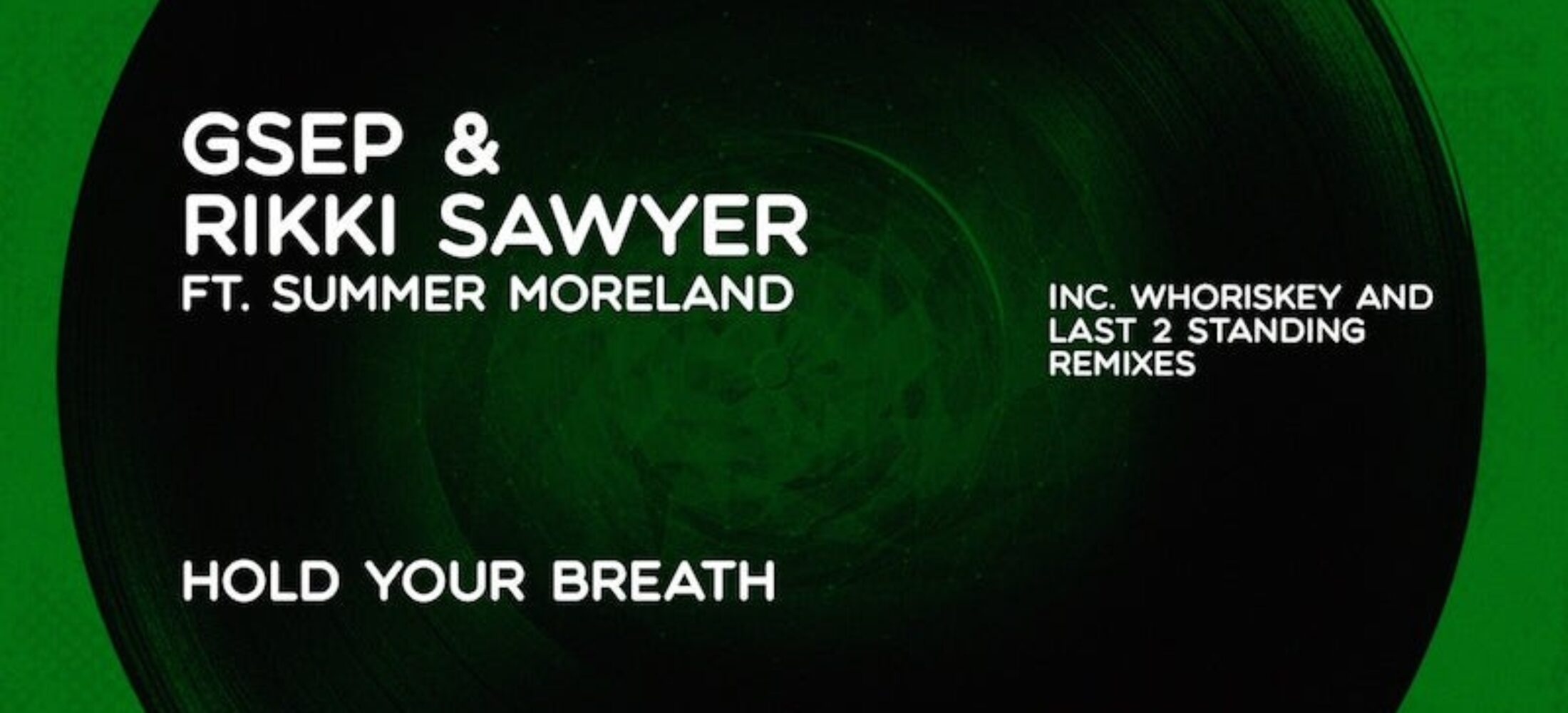 New Release - HOLD YOUR BREATH - GSEP & Rikki Sawyer